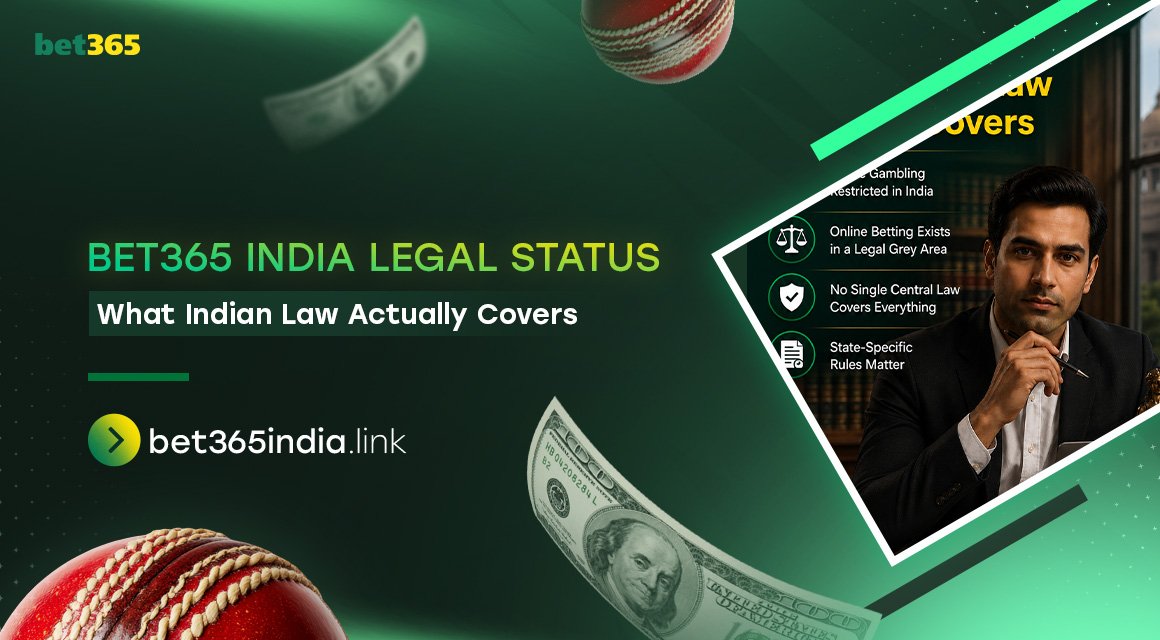 Bet365-India-Legal-Status-What-Indian-Law-Actually-Covers