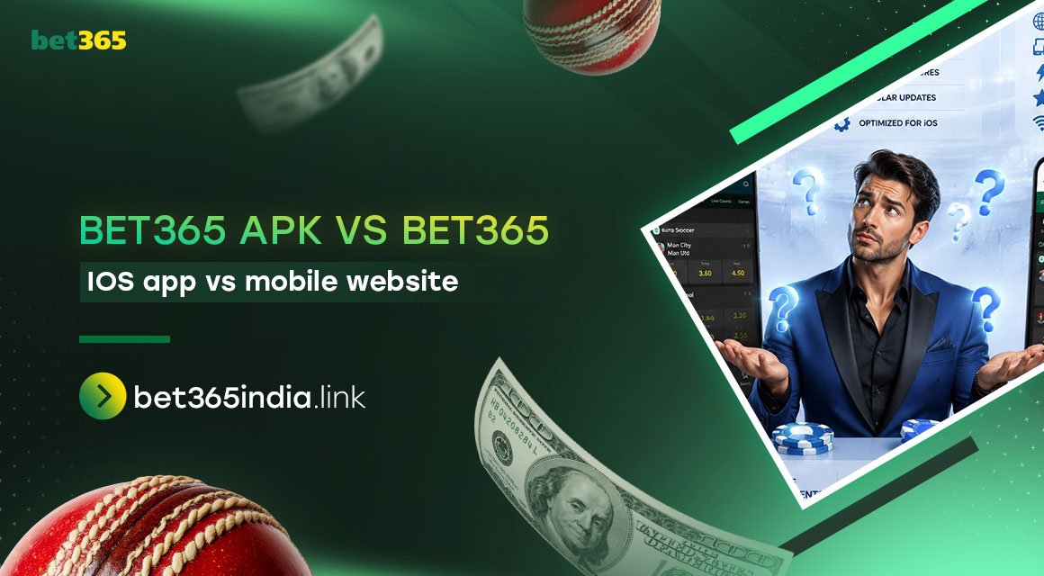 bet365-apk-vs-bet365-ios-app-vs-mobile-website