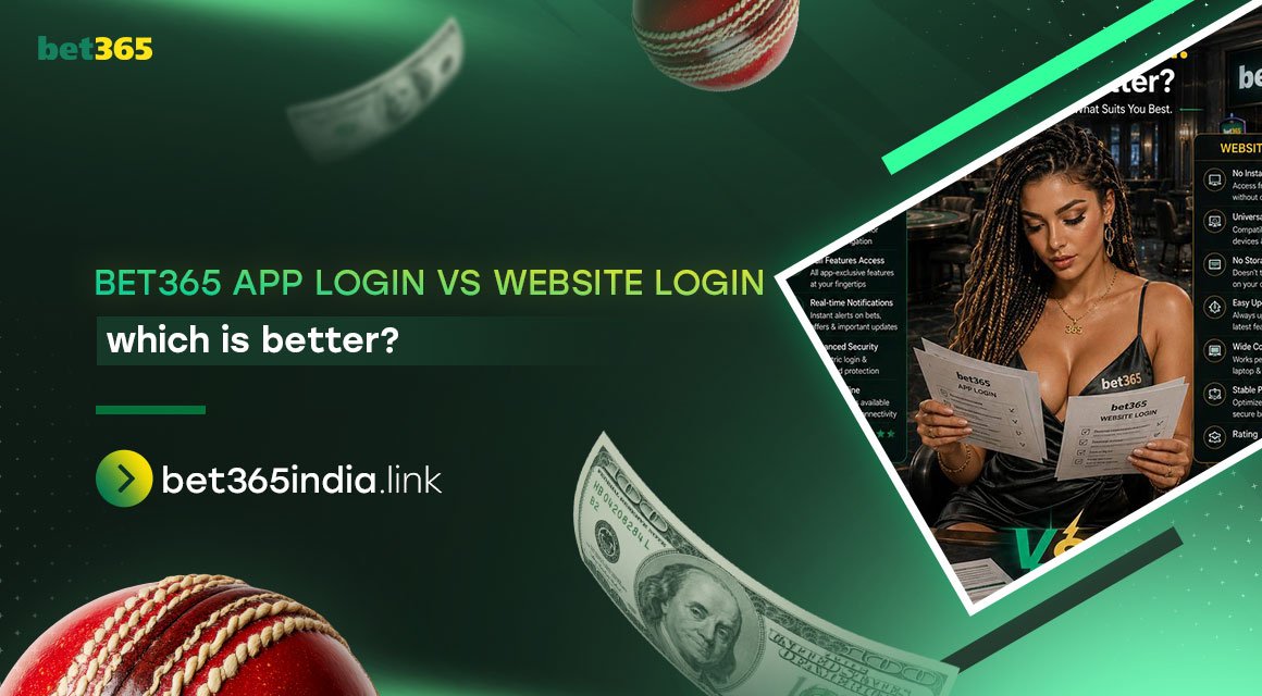 bet365-app-login-vs-website-login-which-is-better