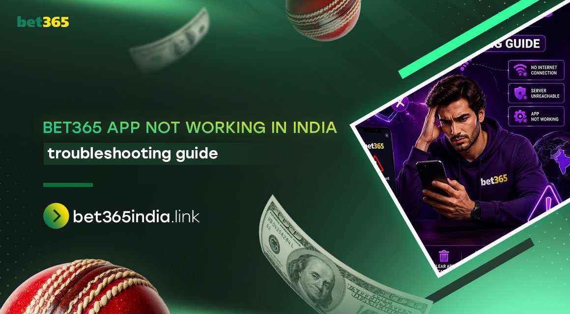 bet365-app-not-working-in-india-troubleshooting-guide