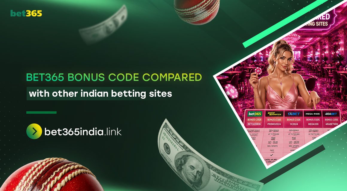 bet365-bonus-code-compared-with-other-indian-betting-sites