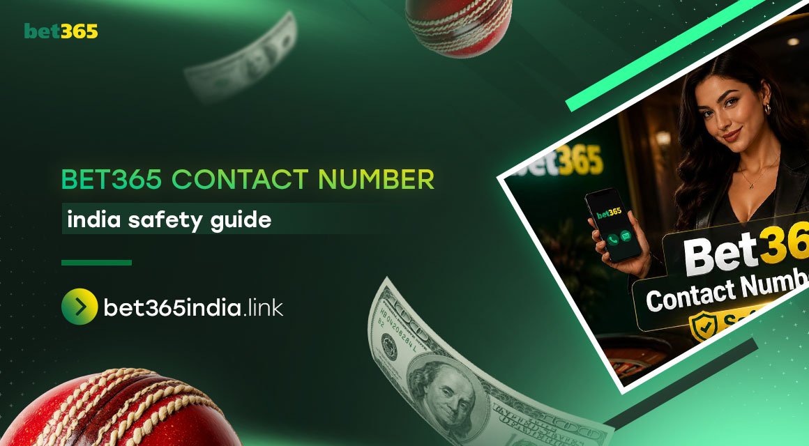 bet365-contact-number-india-safety-guide