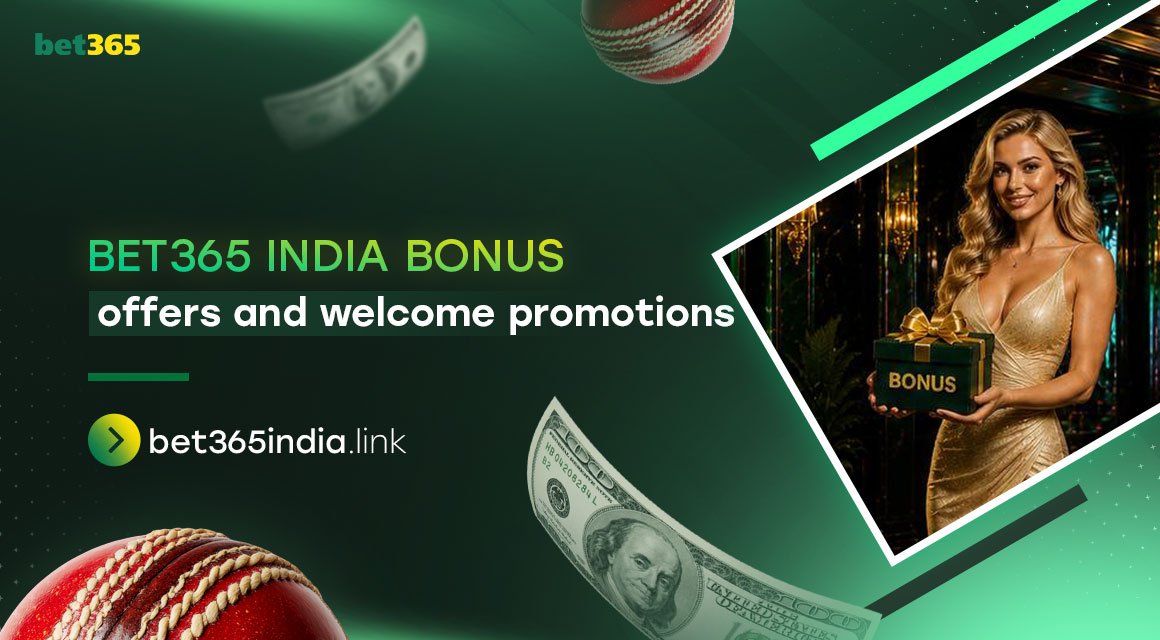 Bet365 India Bonus Offers and Welcome Promotions