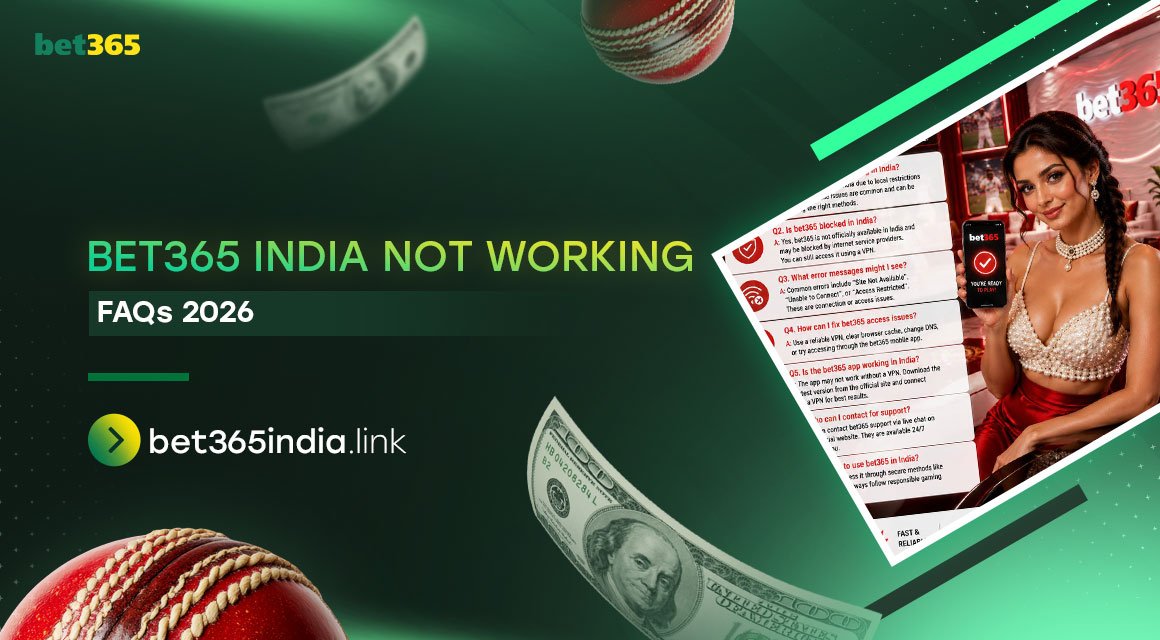 bet365-india-not-working-faqs-2026