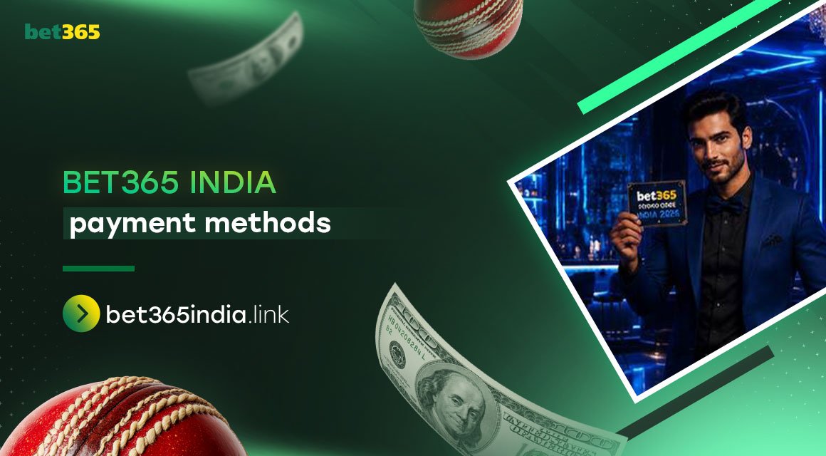 Bet365 India Payment Methods