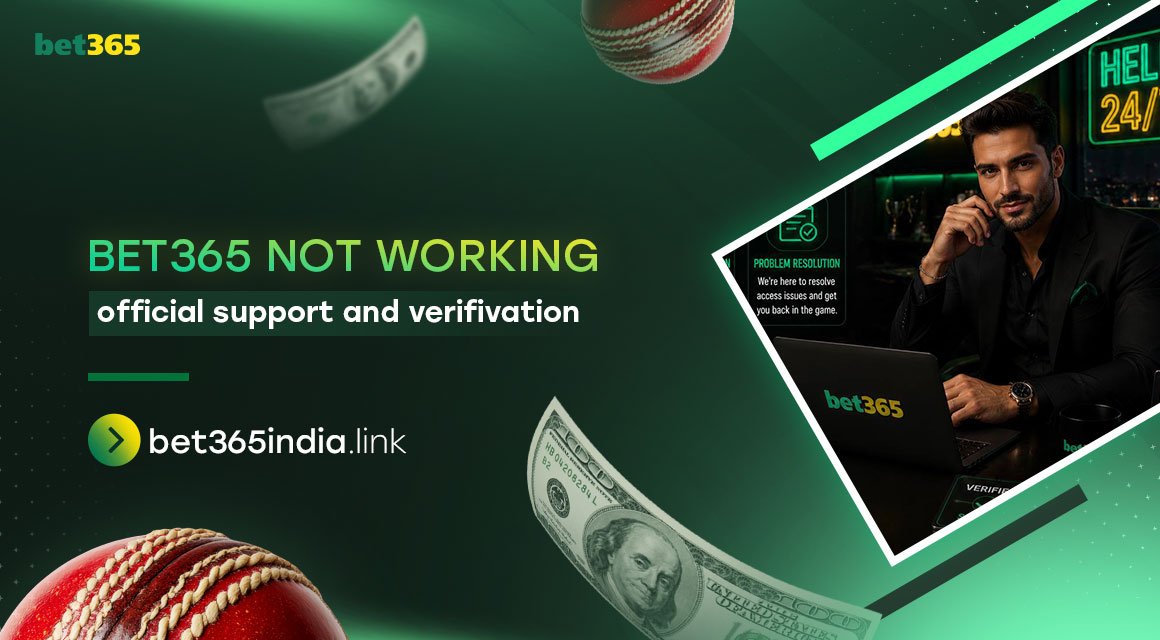 bet365-not-working-official-support-and-verification