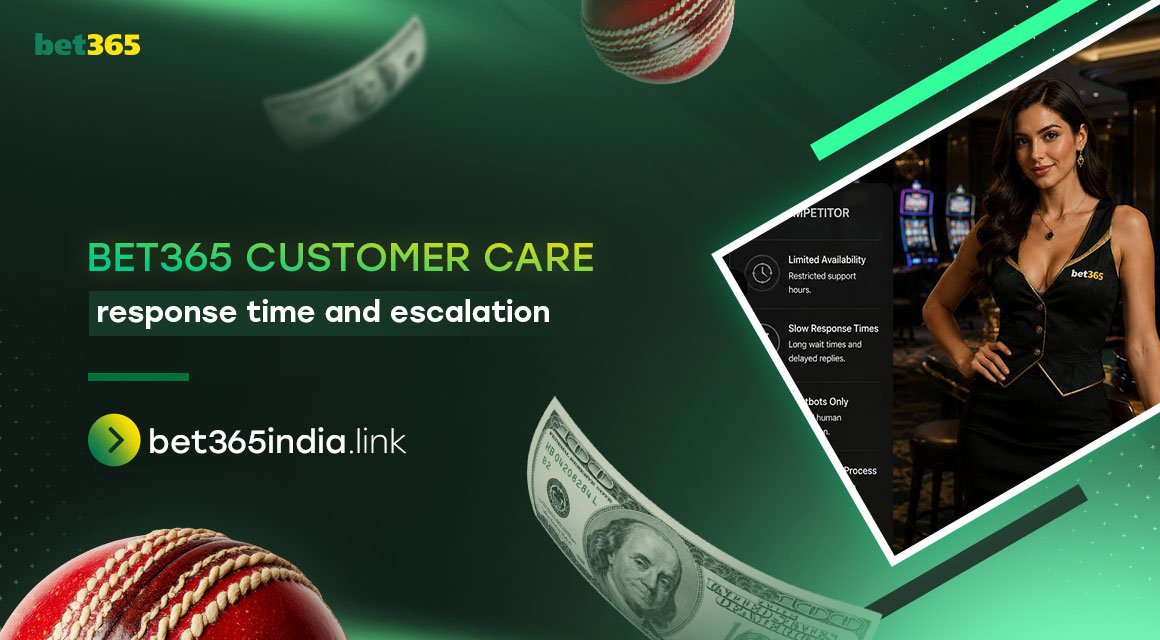 Bet365 Customer Care Response Time and Escalation