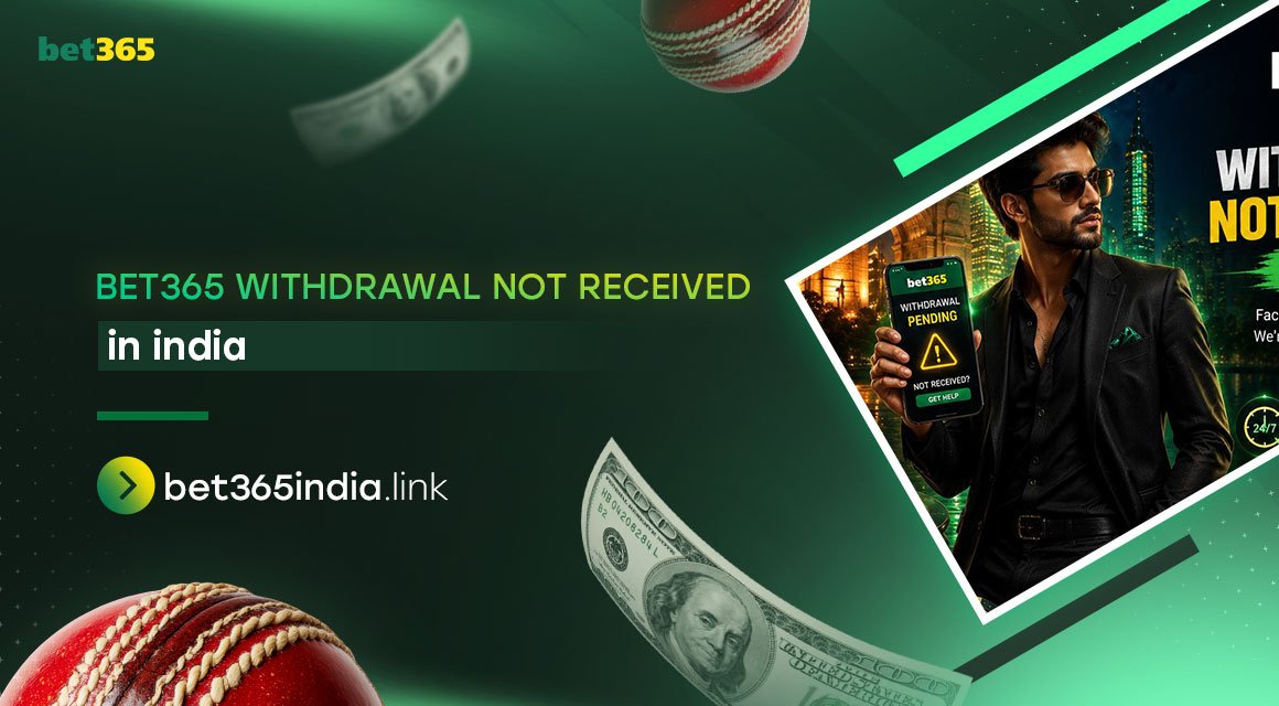 bet365-withdrawal-not-received-in-india