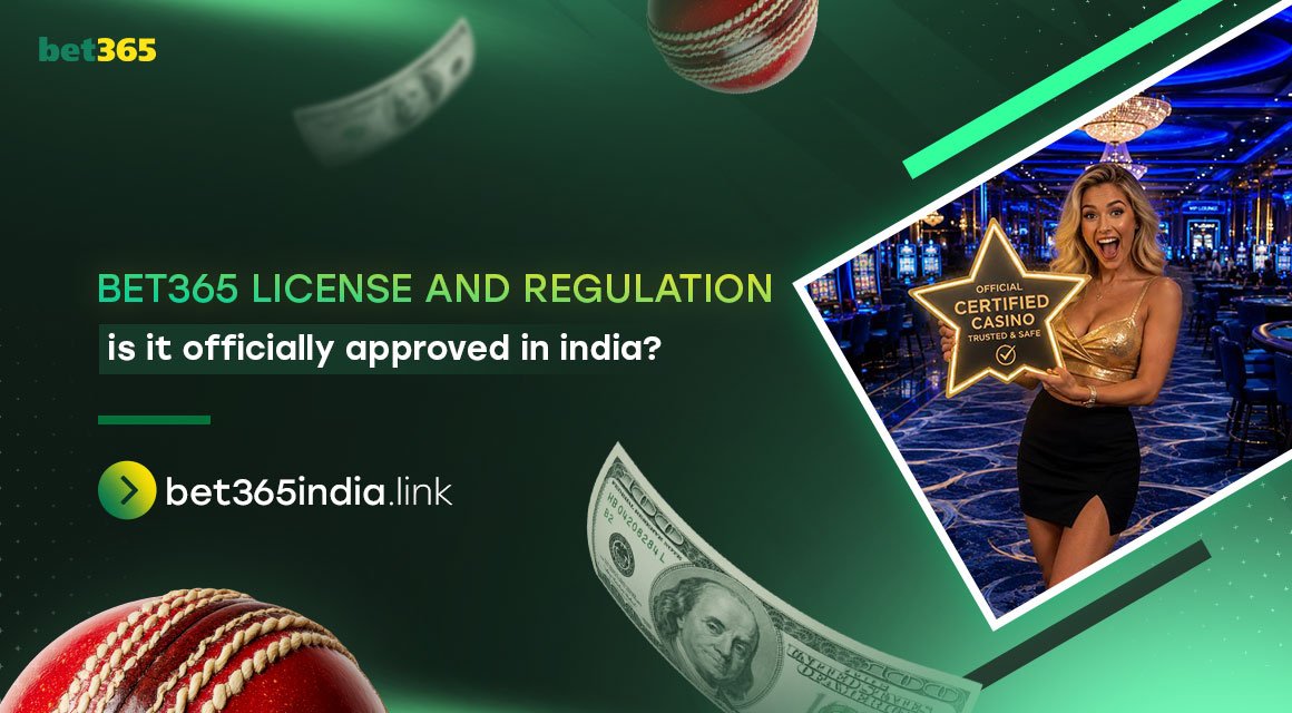 bet365_license_and_regulation_is_it_officially_approved_in_india