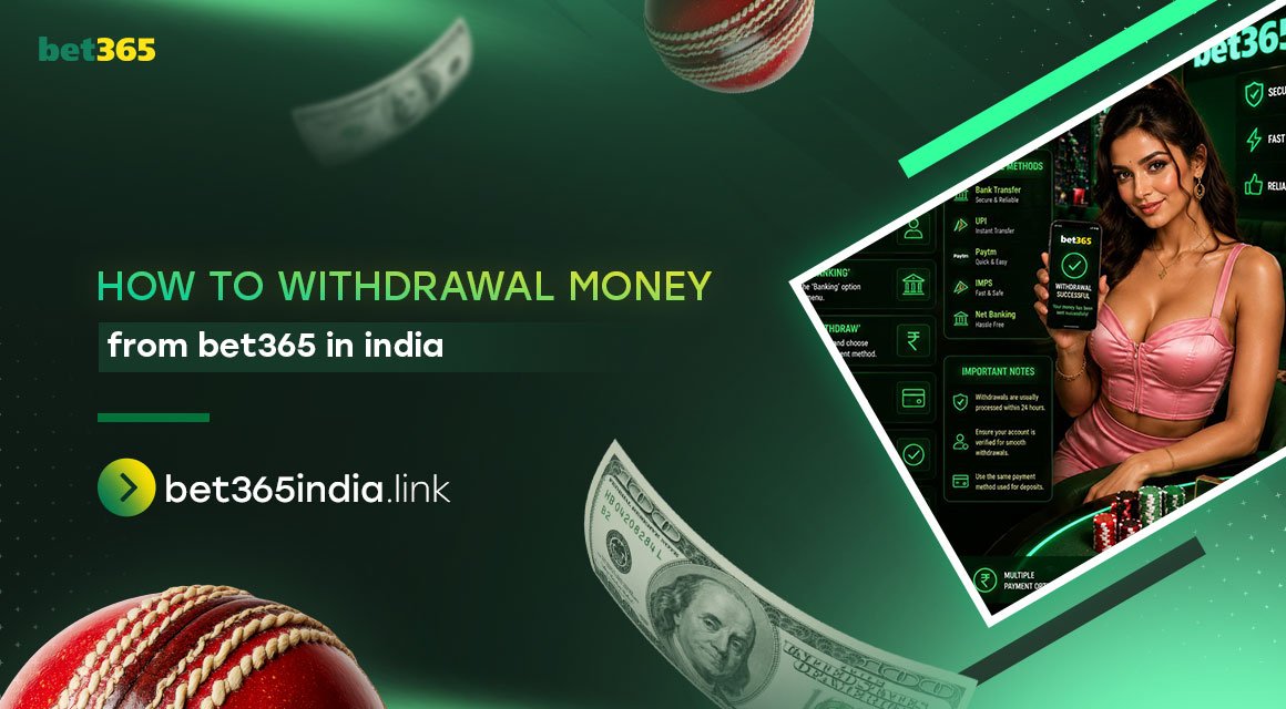how-to-withdrawal-money-from-bet365-in-india